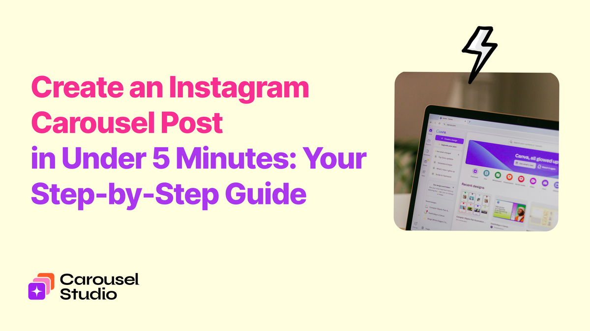 Create an Instagram Carousel Post in Under 5 Minutes: Your Step-by-Step Guide