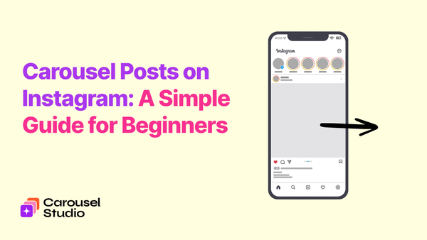 Carousel Posts on Instagram: A Simple Guide for Beginners